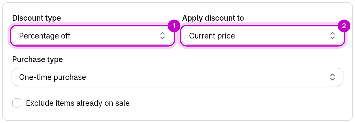 Discount type and Apply discount to
